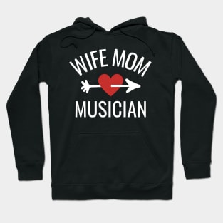 Wife Mom Musician Gift Idea Hoodie